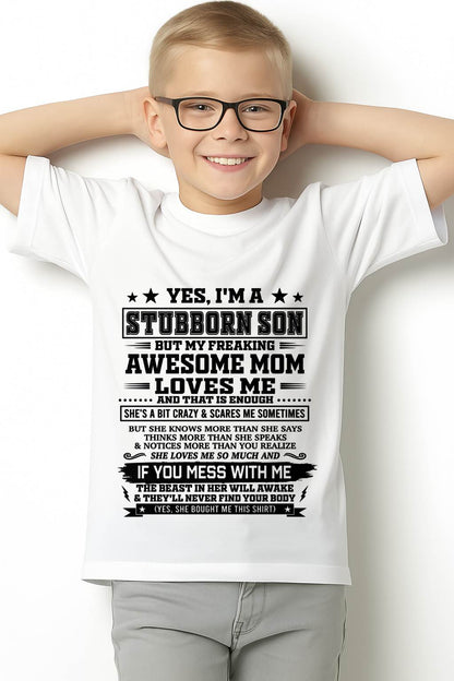 "I'M A STUBBORN SON BUT I HAVE A FREAKING AWESOME MOM - SHE'S LOVE ME SO MUCH"  – GIFT FROM MOM TO SON – TIEN00 (SKU2606-80-00)