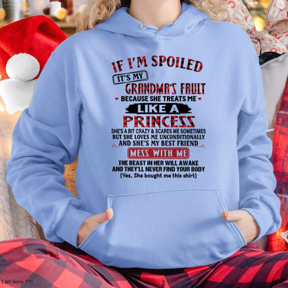 IF I'M SPOILED IT'S MY GRANDMA'S FAULT ♥ BECAUSE SHE TREATS ME ♥ LIKE A PRINCESS - From Grandma for granddaughter - TIEN00 (SKU07-92-00)