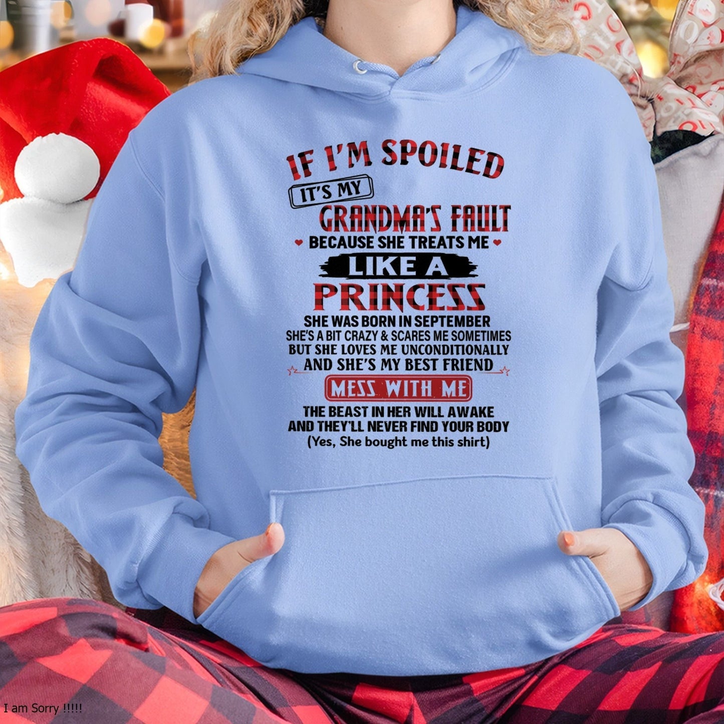 IF I'M SPOILED IT'S MY GRANDMA'S FAULT ♥ BECAUSE SHE TREATS ME ♥ LIKE A PRINCESS - From Grandma for granddaughter - TIEN09 (SKU07-92-09)