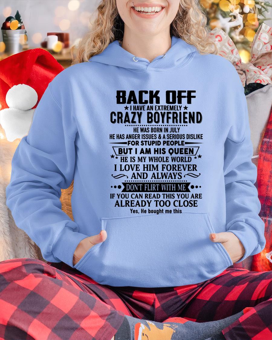 July - Back Off I Have An Extremely Crazy Boyfriend - - Gift For Wife From Husband - TIEN07 (SKUT-BACKOFF-07)