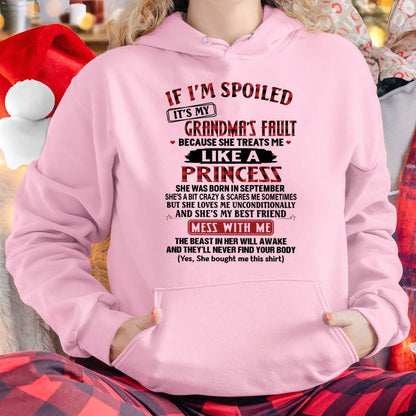 IF I'M SPOILED IT'S MY GRANDMA'S FAULT ♥ BECAUSE SHE TREATS ME ♥ LIKE A PRINCESS - From Grandma for granddaughter - TIEN09 (SKU07-92-09)