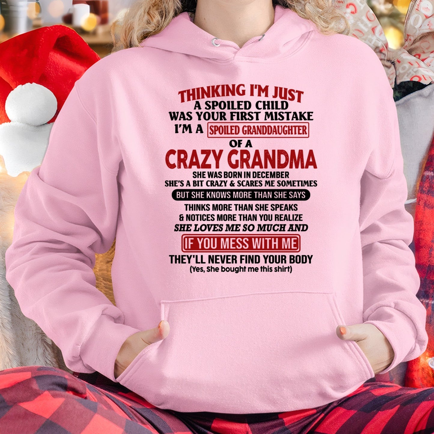 DECEMBER - I'M A SPOILED GRANDDAUGHTER OF A CRAZY GRANDMA - From Grandma - TIEN12 (SKU-GMD1-NTT12)