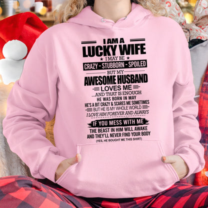 I AM A LUCKY WIFE I MAY BE CRAZY - STUBBORN - SPOILED T-Shirt – Birthday Gift From May Husband / Man - TIEN05 (SKU12-297-05)