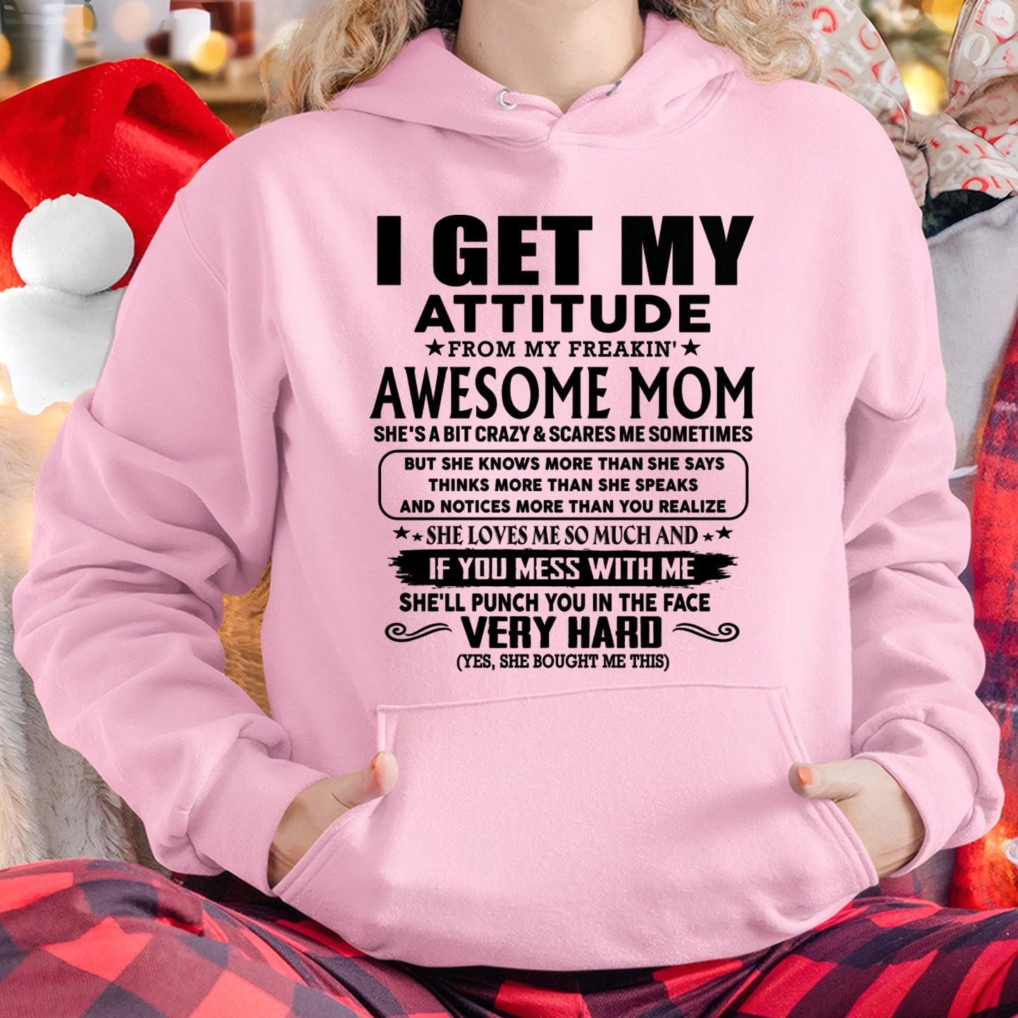 Thanks Mom - I GET MY ATTITUDE FROM MY FREAKIN' AWESOME MOM - Gift for Son and Daughter From Mom - DOAN00 (SKU-TMD-CU-00)