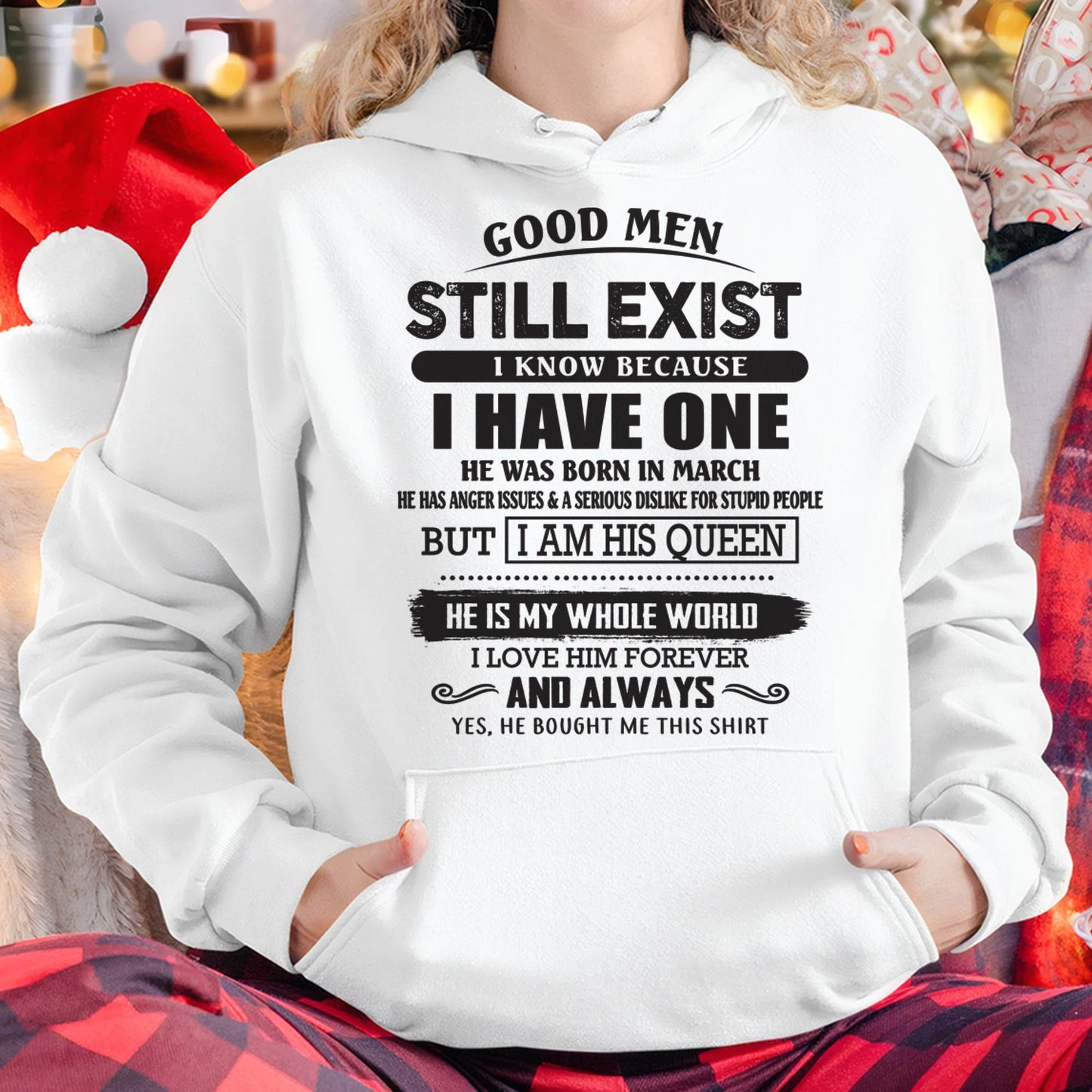 March - Good Men Still Exist - Perfect Gift For Girlfriend, Wife From Husband - TIEN03 (SKU07-166-03)