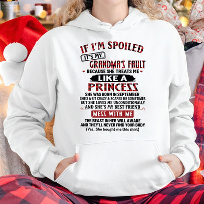 IF I'M SPOILED IT'S MY GRANDMA'S FAULT ♥ BECAUSE SHE TREATS ME ♥ LIKE A PRINCESS - From Grandma for granddaughter - TIEN09 (SKU07-92-09)