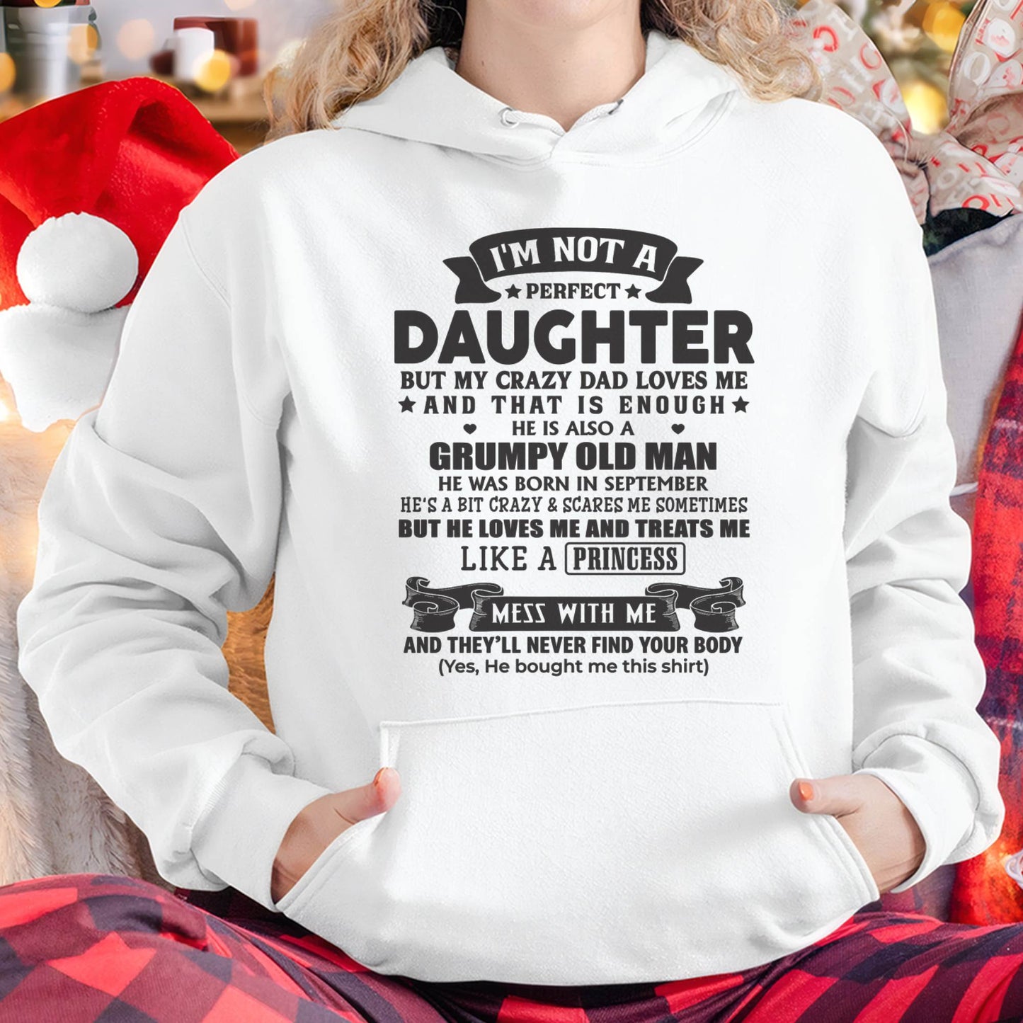 SEPTEMBER –  "I'M NOT PERFECT BUT I HAVE CRAZY DAD LOVES ME AND THAT'S ENOUGH" – SPECIAL GIFT FROM DAD – TIEN09 (SKU2606-290-09)