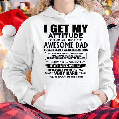 Thanks Dad - I GET MY ATTITUDE FROM MY FREAKIN' AWESOME DAD - Gift for Son and Daughter From Dad - TIEN00 (SKU-TDD-CU-00)
