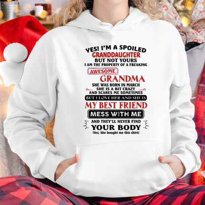 MARCH – "YES I'M A SPOILED GRANDDAUGHTER - I HAVE A FREAKING AWESOME GRANDMA" - GIFT FROM GRANDMA – TIEN03 (SKU2607-295-03)