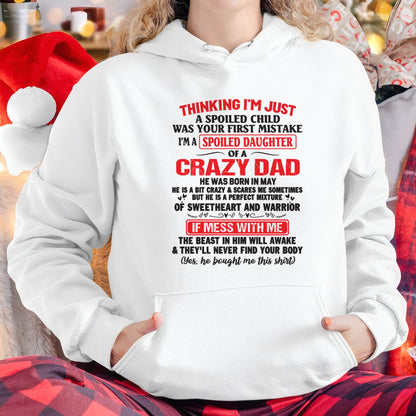I AM A SPOILED CHILD WAS YOUR FIRST MISTAKE - FROM DAD - TIEN05