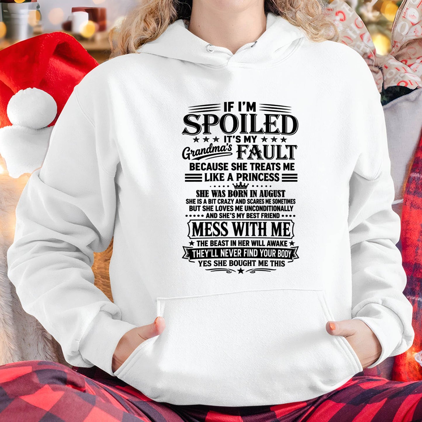"I Have A Perfect Grandma - She Treats Me Like Princess" – The Beautiful T - Shirt From Grandma – TIEN08 (SKU2606-174-08)