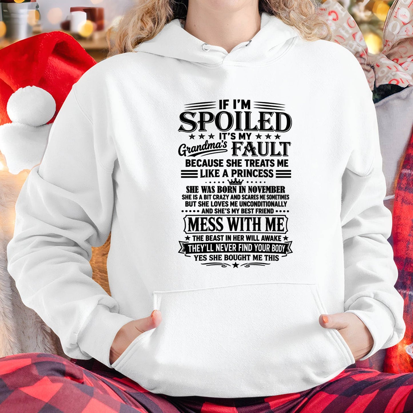 "I Have A Perfect Grandma - She Treats Me Like Princess" – The Beautiful T - Shirt From Grandma – TIEN11 (SKU2606-174-11)