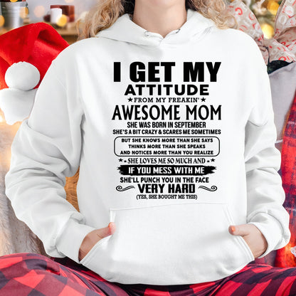 Thanks Mom - I GET MY ATTITUDE FROM MY FREAKIN' AWESOME MOM - Gift for Son and Daughter From Mom - DOAN09 (SKU-TMD-CU-09)