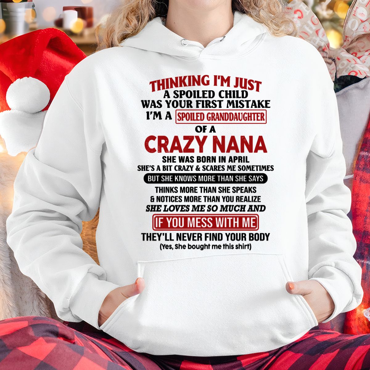 SPOILED GRANDDAUGHTER OF A CRAZY NANA T-SHIRT April Edition – From grandma to granddaughter - TIEN04 (SKU07-129-04)