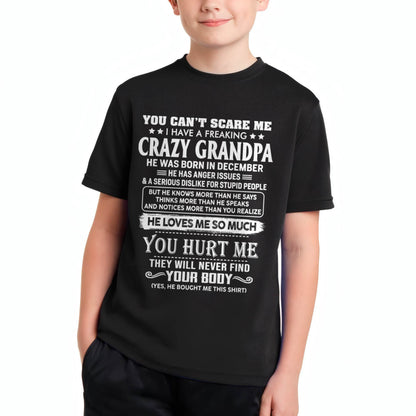 December – You Can’t Scare Me I Have A Freaking Crazy Grandpa – Gift For Grandson And Granddaughter From Grandpa – DOAN12 (SKU12-31-12)