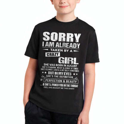 August – Sorry I Am Already Taken By A Crazy Girl – Gift For Your Boyfriend, Husband From Wife – DOAN08 (SKU10-139-08)