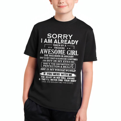 January - Sorry I Am Already Taken By A Freaking Awesome Girl – Gift For Boyfriend From Wife Or Girlfriend T-Shirt – DOAN01 (SKU12-293-01)