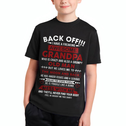 Back Off!!! I Have A Freaking Awesome Grandpa – Gift For Grandson And Granddaughter From Grandpa – DOAN00 (SKU10-153-00)