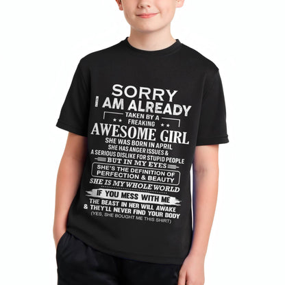 April – Sorry I Am Already Taken By A Freaking Awesome Girl – Gift For Your Boyfriend, Husband From Wife – DOAN04 (SKU10-170-04)