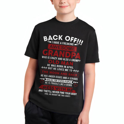 April – Back Off!!! I Have A Freaking Awesome Grandpa – Gift For Grandson And Granddaughter From Grandpa – DOAN04 (SKU10-153-04)