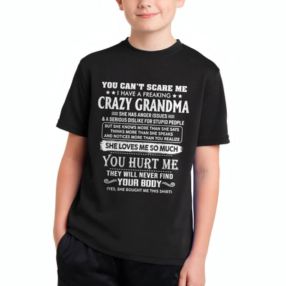 You Can’t Scare Me I Have A Freaking Crazy Grandma – Gift For Grandson And Granddaughter From Grandma – DOAN00 (SKU11-126-00)
