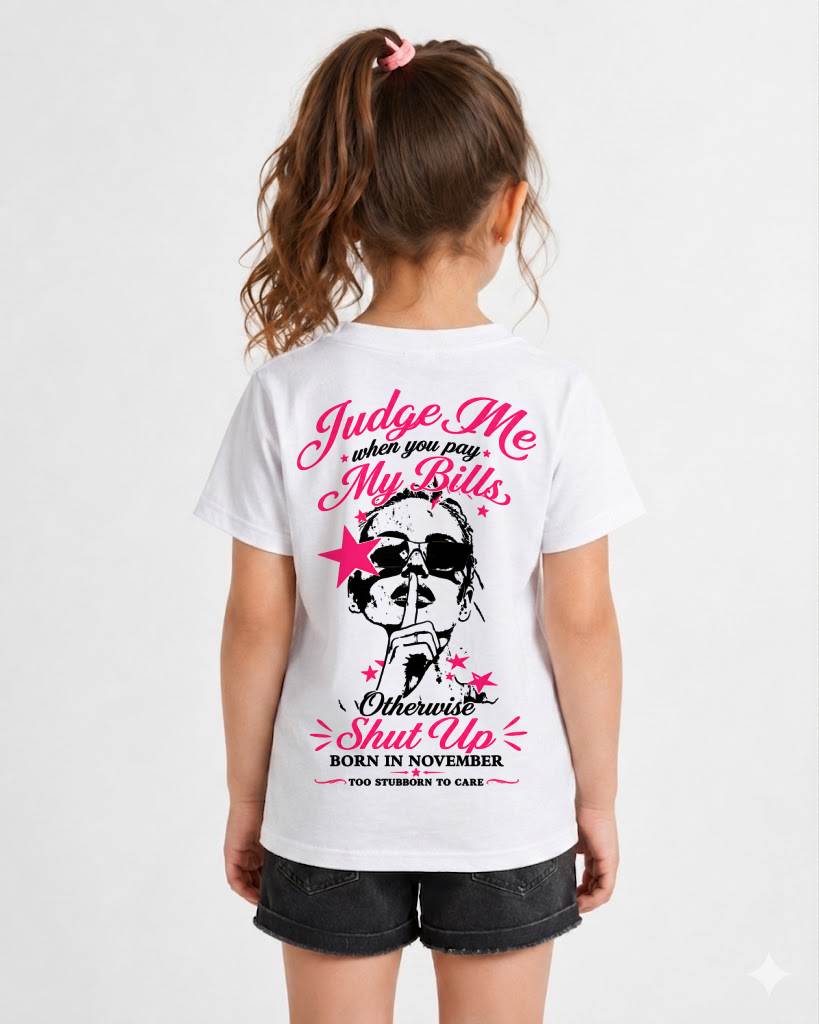 "Judge Me When You Pay My Bill" – The Beautiful T - Shirt For Women – TIEN11 (SKU2605-417-11)