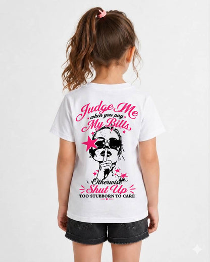 "Judge Me When You Pay My Bill" – The Beautiful T - Shirt For Women – TIEN00 (SKU2605-417-00)