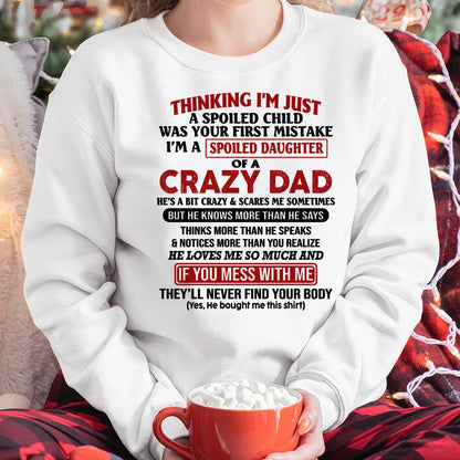 I Am Spoiled Daughter Of A Crazy Dad - Gift for Daughter From Dad - TIEN00 (SKU-TDD-SPOILED-00)