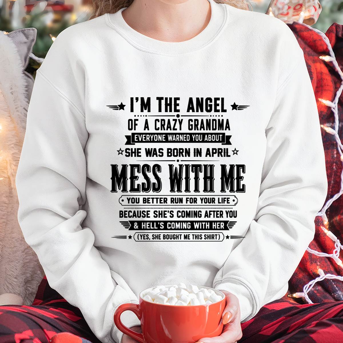 "I'm The Angel Of A Crazy Grandma" – The Beautiful T - Shirt From Grandma – TIEN04 (SKU2606-141-04)