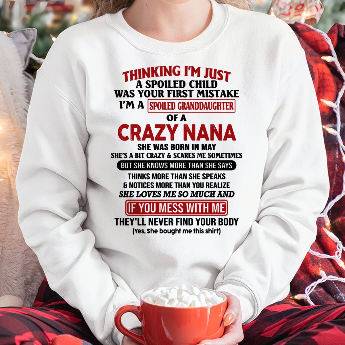 SPOILED GRANDDAUGHTER OF A CRAZY NANA T-SHIRT May Edition – From grandma to granddaughter - NTT05 (SKU07-129-05)