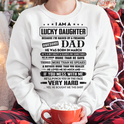 March - Lucky Daughter of Awesome Dad - Perfect Gift For Daughter From Dad - TIEN03 (SKU08-47-03)