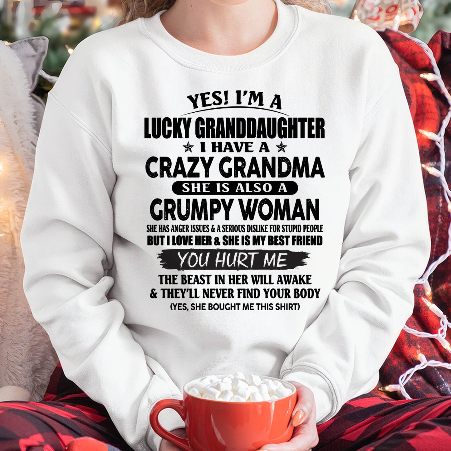 LUCKY GRANDDAUGHTER OF CRAZY GRANDMA - PERFECT GIFT FROM GRANDMA - TIEN00 (SKU12-146-00)