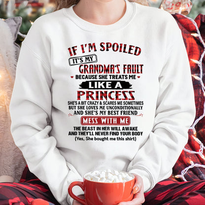 IF I'M SPOILED IT'S MY GRANDMA'S FAULT ♥ BECAUSE SHE TREATS ME ♥ LIKE A PRINCESS - From Grandma for granddaughter - TIEN00 (SKU07-92-00)