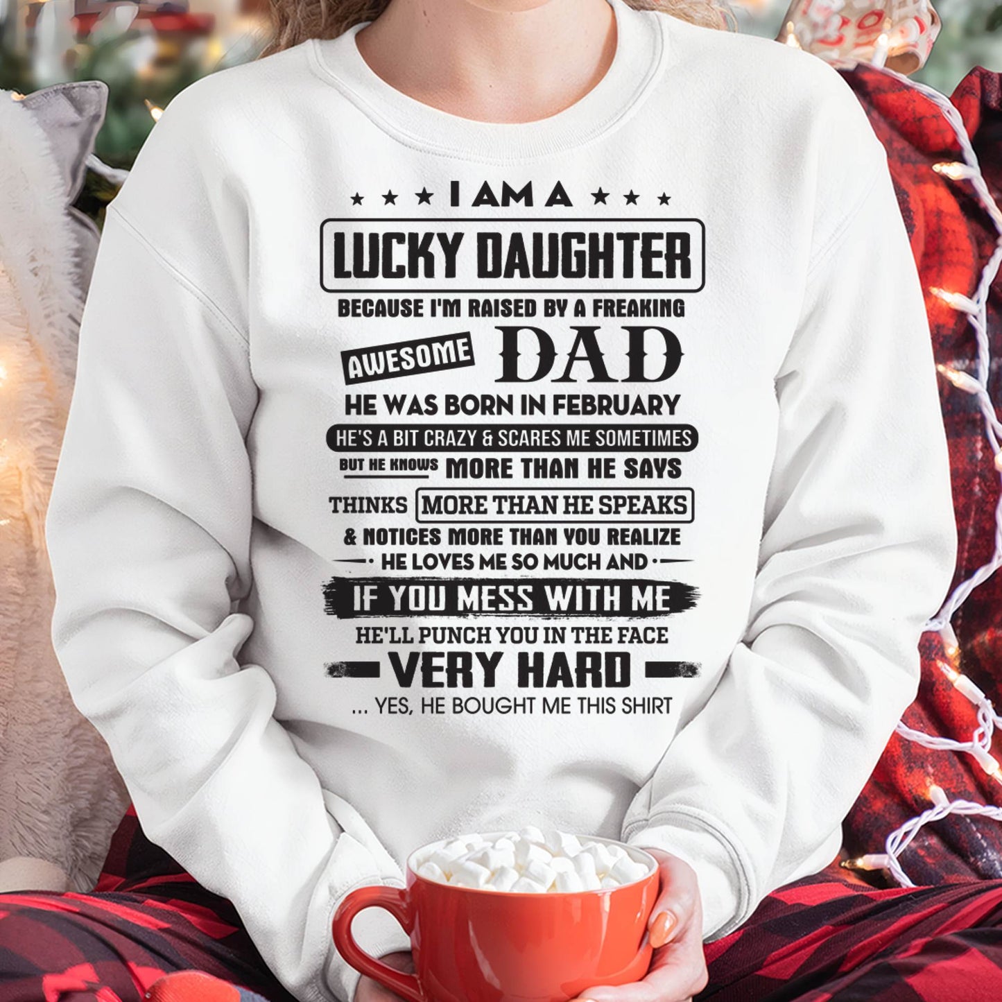 February - Lucky Daughter of Awesome Dad - Perfect Gift For Daughter From Dad - TIEN02 (SKU08-47-02)