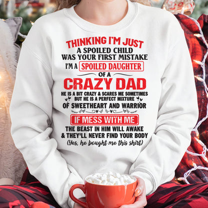 Spoiled Daughter of a Crazy Dad - Perfect Gift From Dad - TIEN00 (SKU12-04-00)