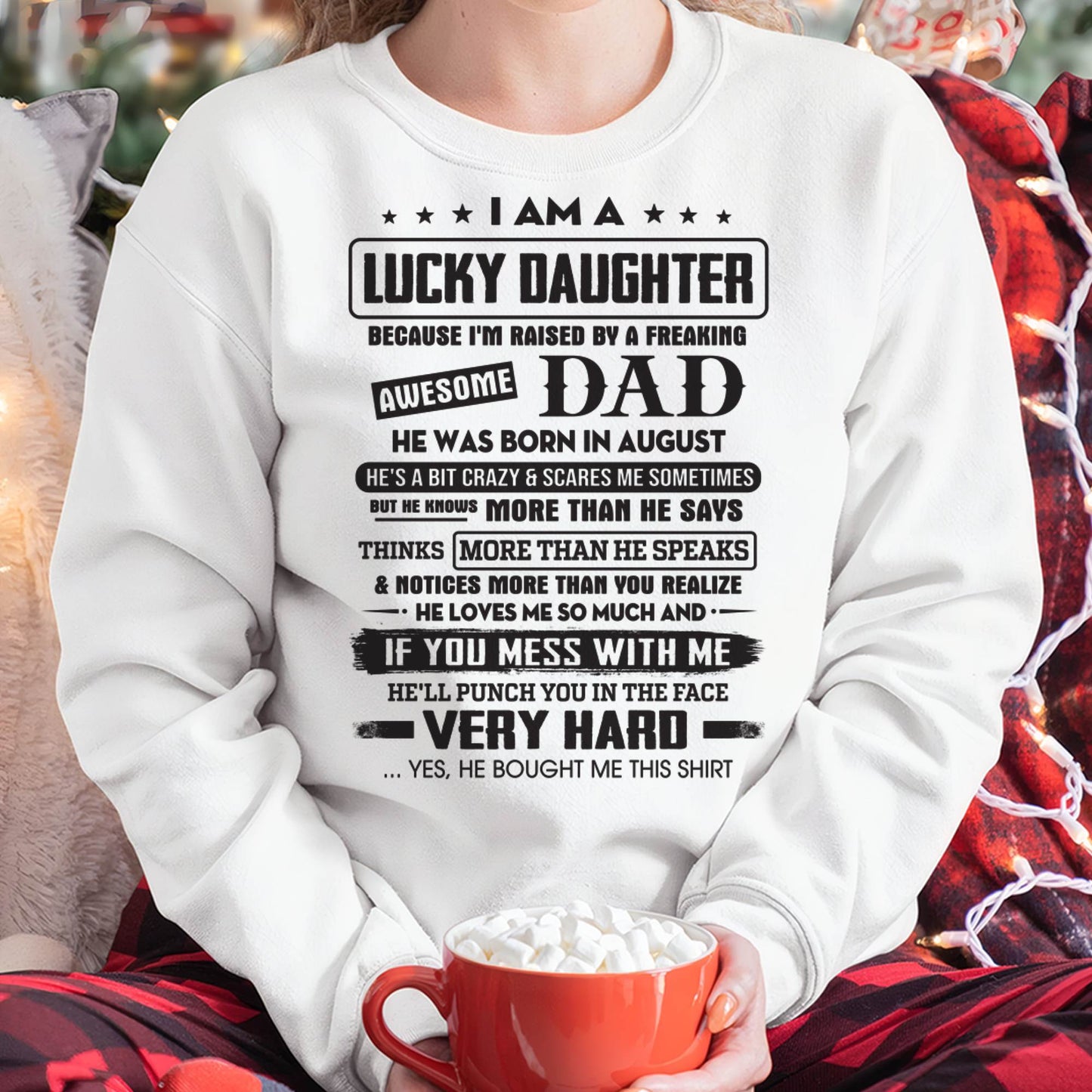 August - Lucky Daughter of Awesome Dad - Perfect Gift For Daughter From Dad - TIEN08 (SKU08-47-08)