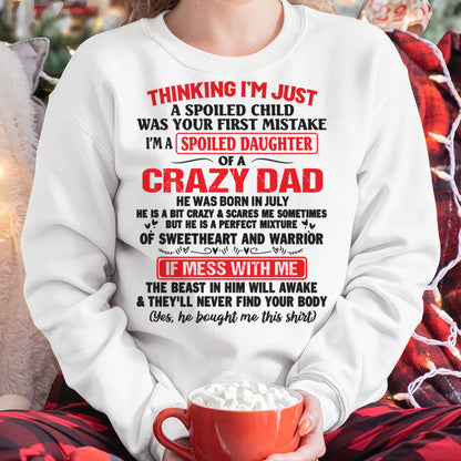 July - Spoiled Daughter of a Crazy Dad - Perfect Gift From Dad - TIEN07 (SKU12-04-07)