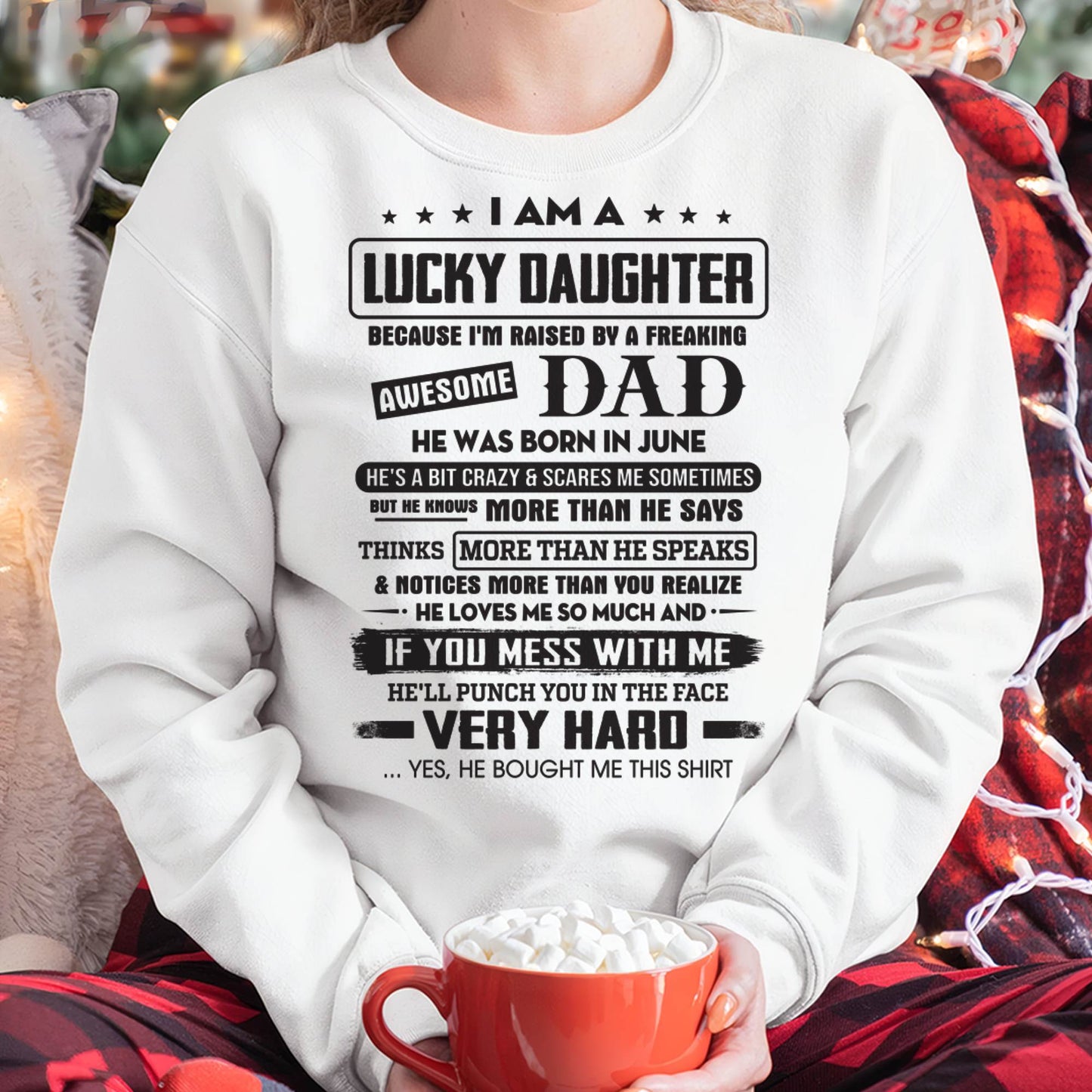 June - Lucky Daughter of Awesome Dad - Perfect Gift For Daughter From Dad - TIEN06 (SKU08-47-06)