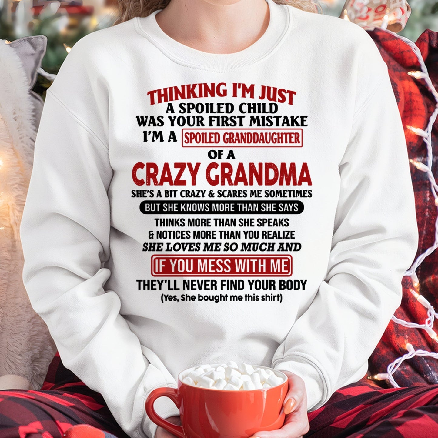 I'M A SPOILED GRANDDAUGHTER OF A CRAZY GRANDMA - From Grandma - TIEN00 (SKU-GMD1-NTT00)