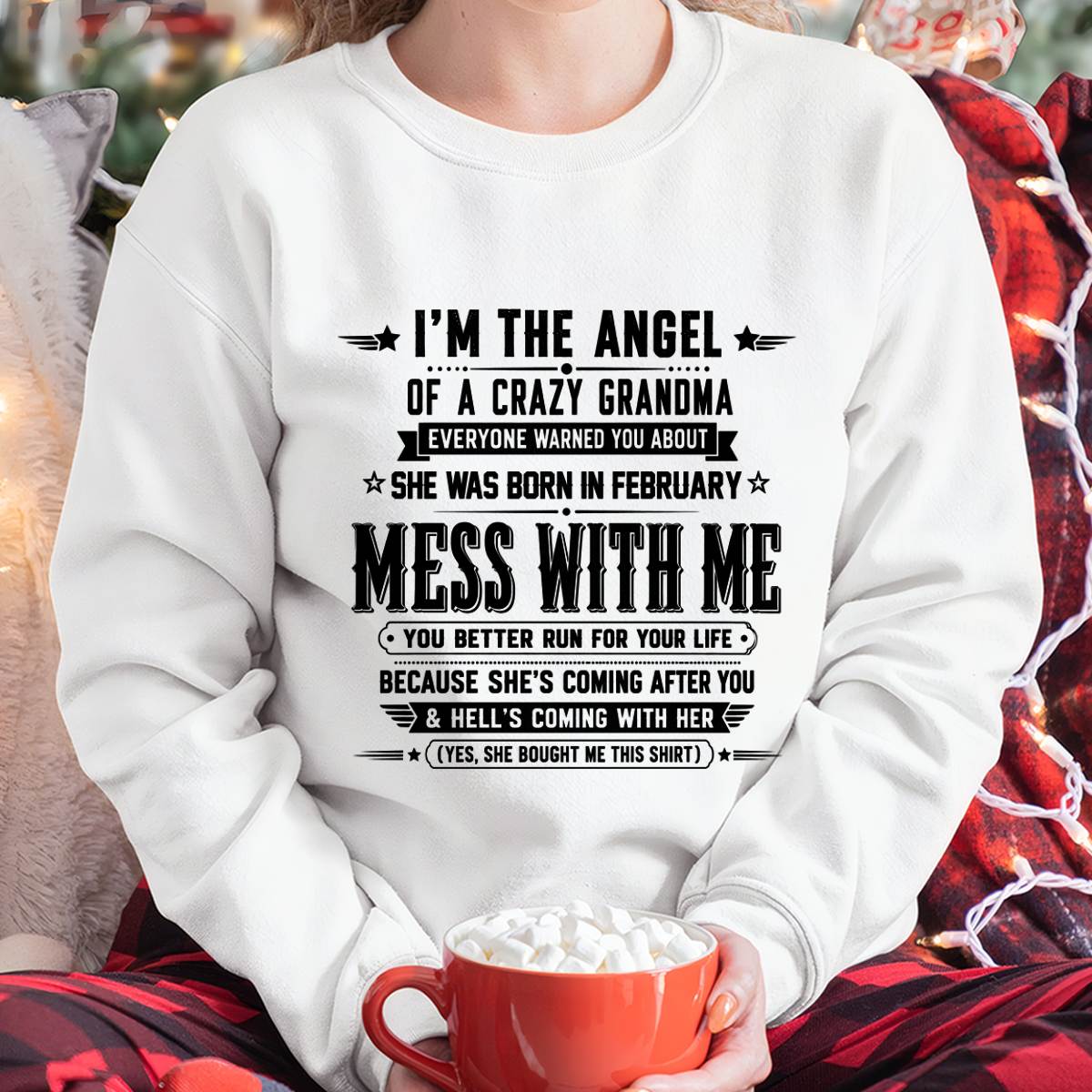 "I'm The Angel Of A Crazy Grandma" – The Beautiful T - Shirt From Grandma – TIEN02 (SKU2606-141-02)
