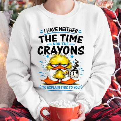 "No!!! I Don't Have Time To Explain To You" – The Beautiful T - Shirt For Women – TIEN00 (SKU2606-141-00)
