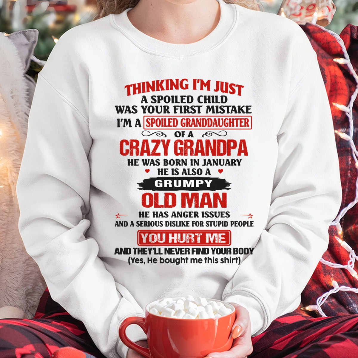 Spoiled Granddaughter of a Crazy Grandpa Shirt – Birthday Gift from January Grandpa / Man - TIEN01 (SKU12-200-01)
