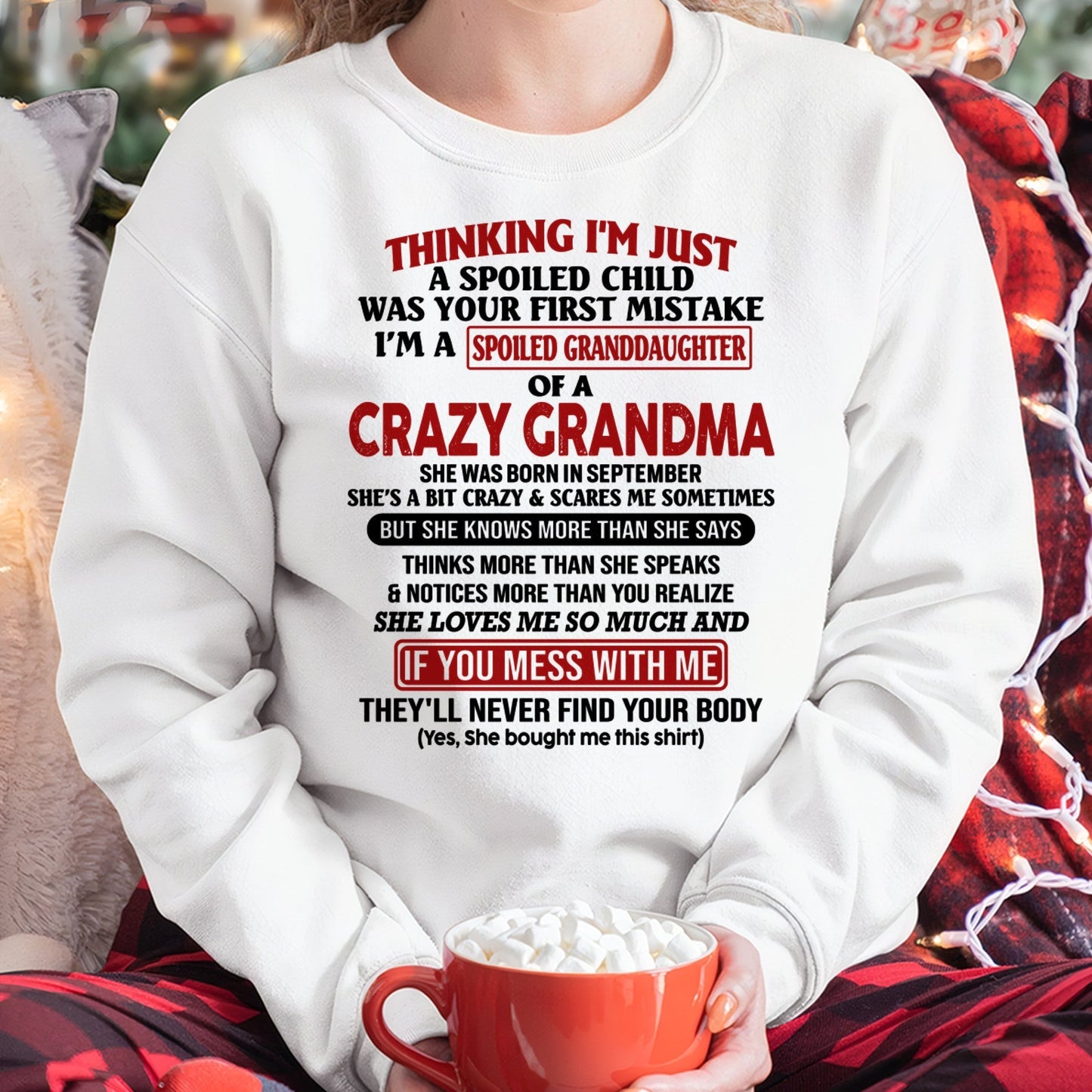 SEPTEMBER - I'M A SPOILED GRANDDAUGHTER OF A CRAZY GRANDMA - From Grandma - TIEN09 (SKU-GMD1-NTT09)