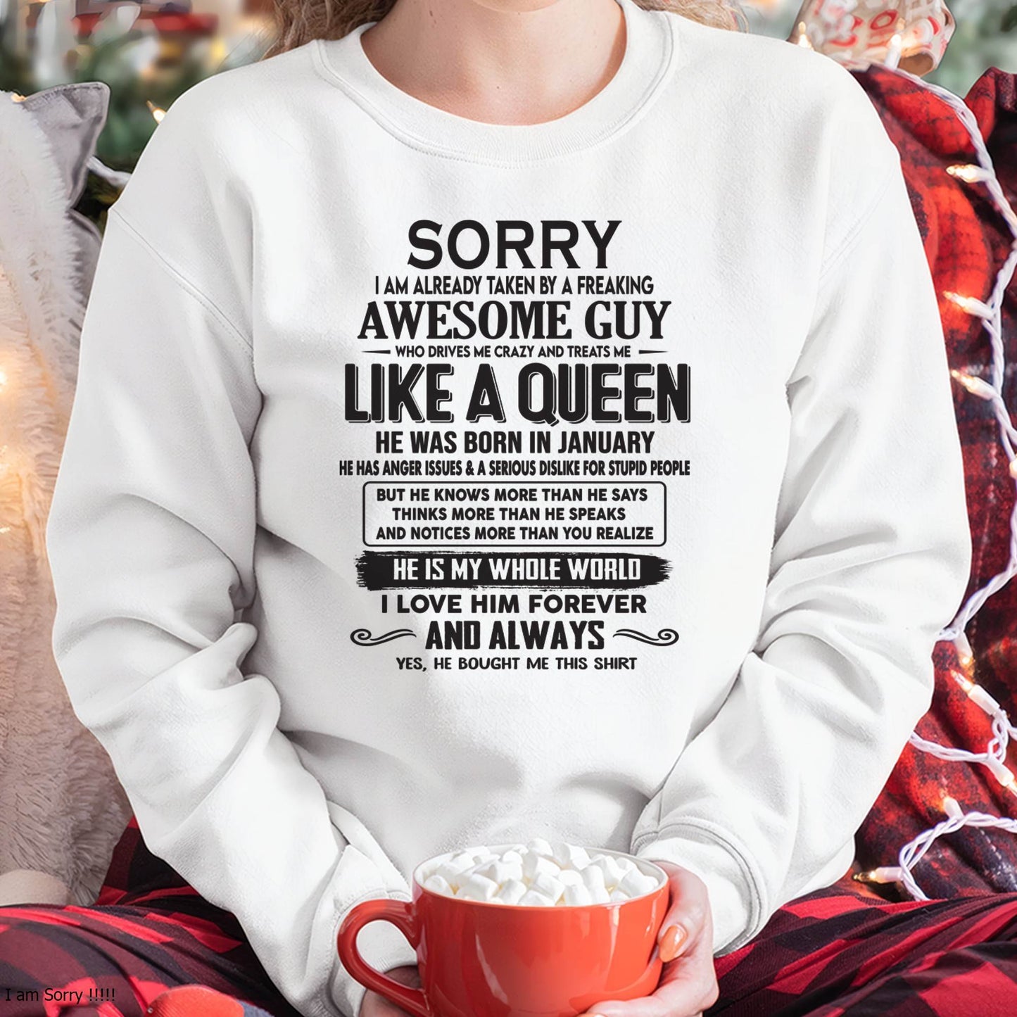 January - Sorry I am already taken by a freaking awesome guy - Gift for Wife From Husband - TIEN01 (SKU08-25-01)