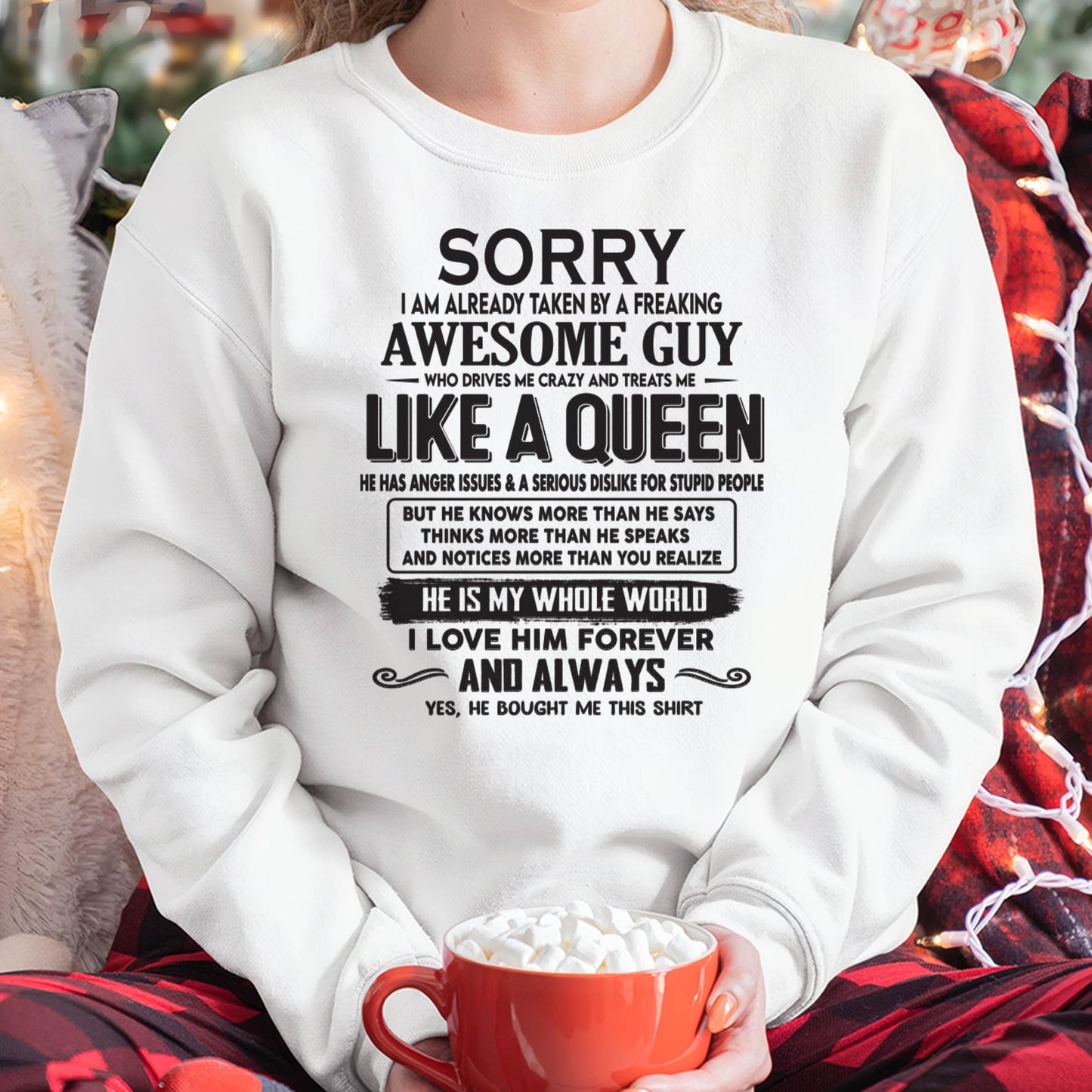 Sorry I am already taken by a freaking awesome guy - Gift for Wife From Husband - DOAN00 (SKU08-25-00)
