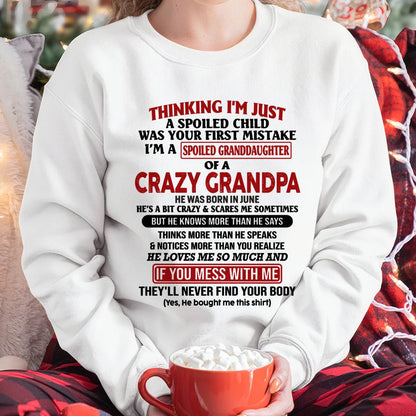 June – "I'm A Spoiled Granddaughter Of A Crazy Grandpa" – The Beautiful T - Shirt From Grandpa – TIEN06 (SKU-GPD1-NTT06)