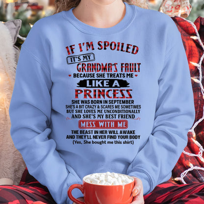 IF I'M SPOILED IT'S MY GRANDMA'S FAULT ♥ BECAUSE SHE TREATS ME ♥ LIKE A PRINCESS - From Grandma for granddaughter - TIEN09 (SKU07-92-09)