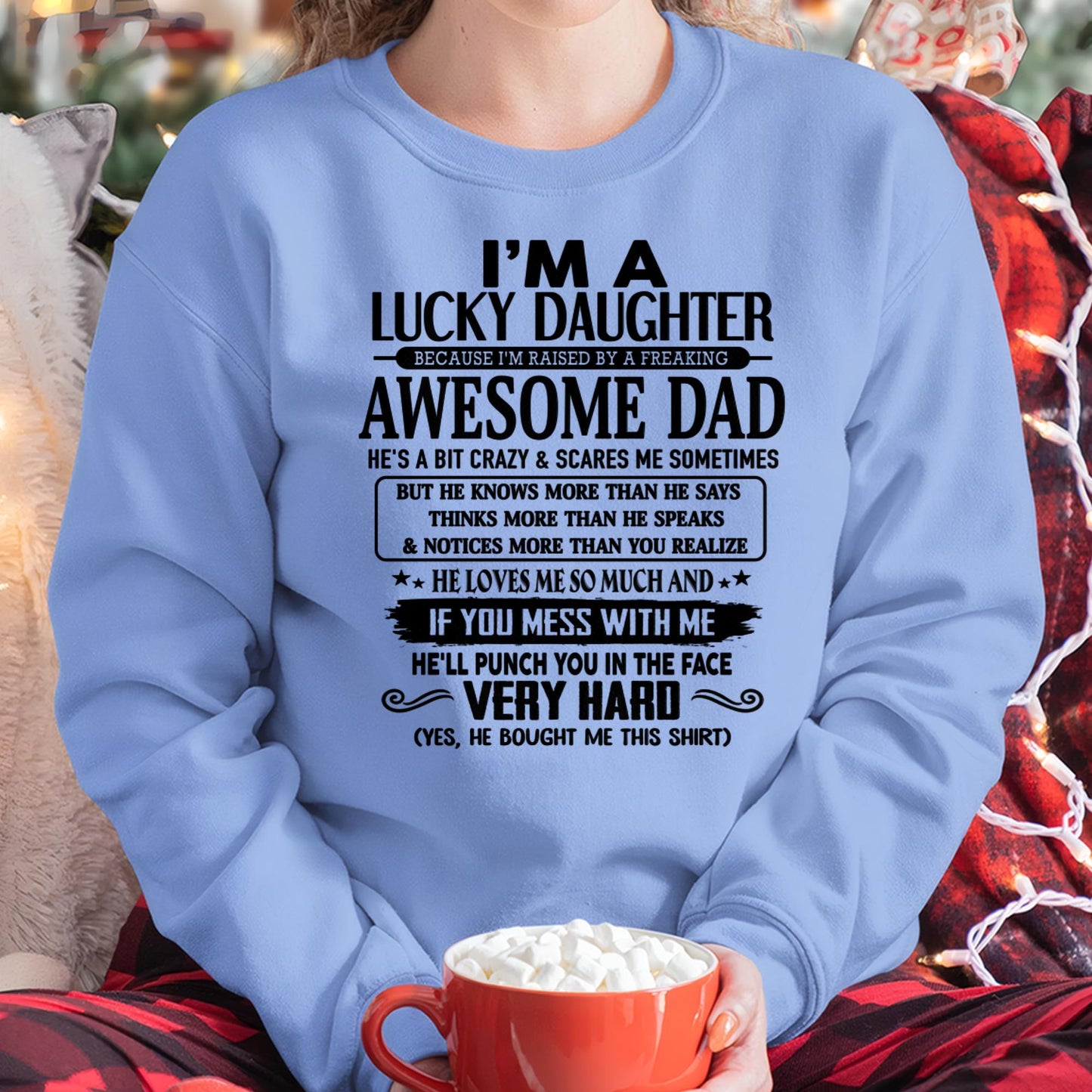 I'm Lucky Daughter - Gift for Daughter from Dad - DOAN00 (SKU-TLUCKYDD-00)