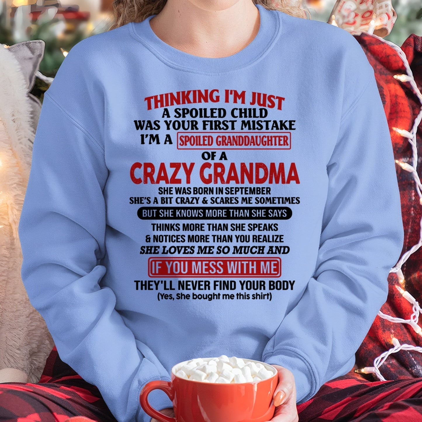 SEPTEMBER - I'M A SPOILED GRANDDAUGHTER OF A CRAZY GRANDMA - From Grandma - TIEN09 (SKU-GMD1-NTT09)
