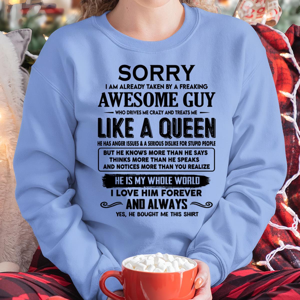 Sorry I am already taken by a freaking awesome guy - Gift for Wife From Husband - DOAN00 (SKU-SRG-00)